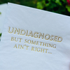 Undiagnosed, But Something Ain't Right Cocktail Paper Napkins
