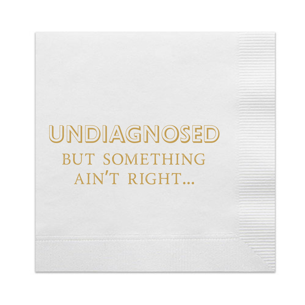 Undiagnosed, But Something Ain't Right Cocktail Paper Napkins