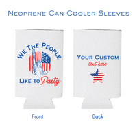 We The People Like to Party Can Cooler Sleeve for 4th of July