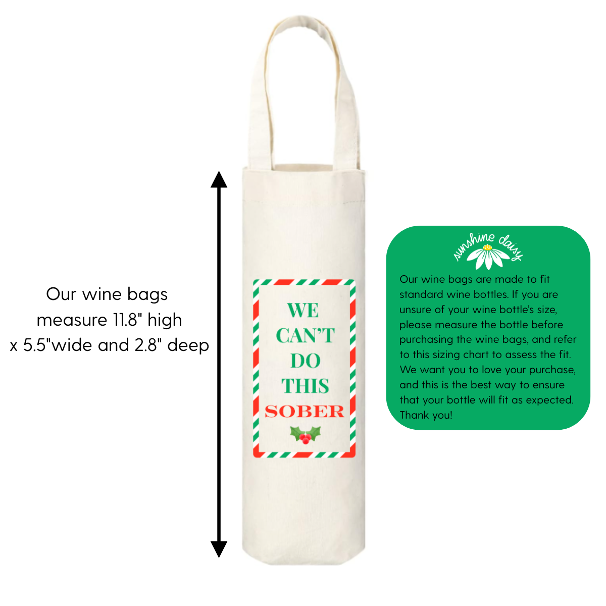 Wine bag with text 'WE CAN'T DO THIS SOBER' and measurement details on a white background