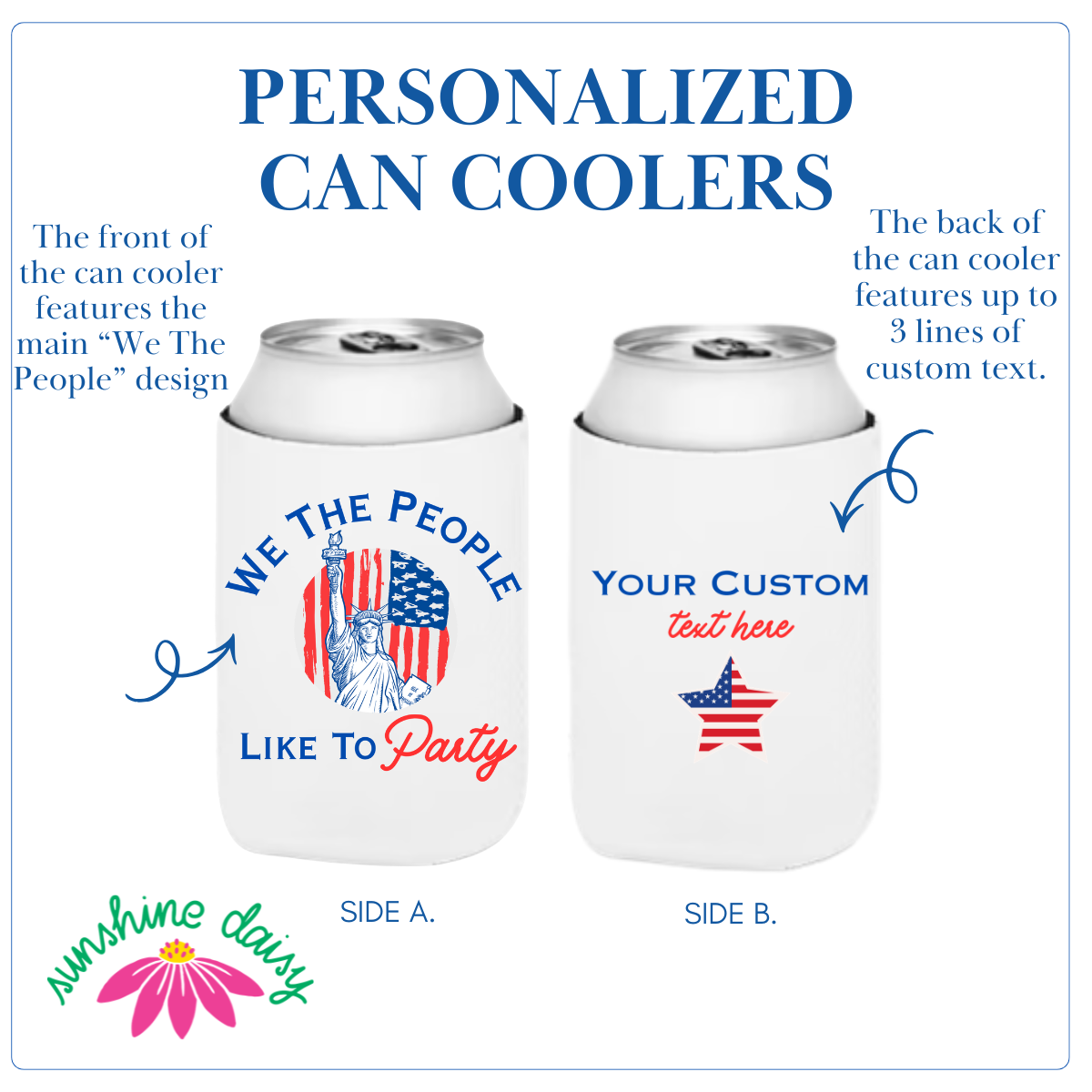 We The People Like to Party Can Cooler Sleeve for 4th of July