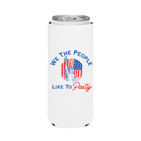 We The People Like to Party Can Cooler Sleeve for 4th of July