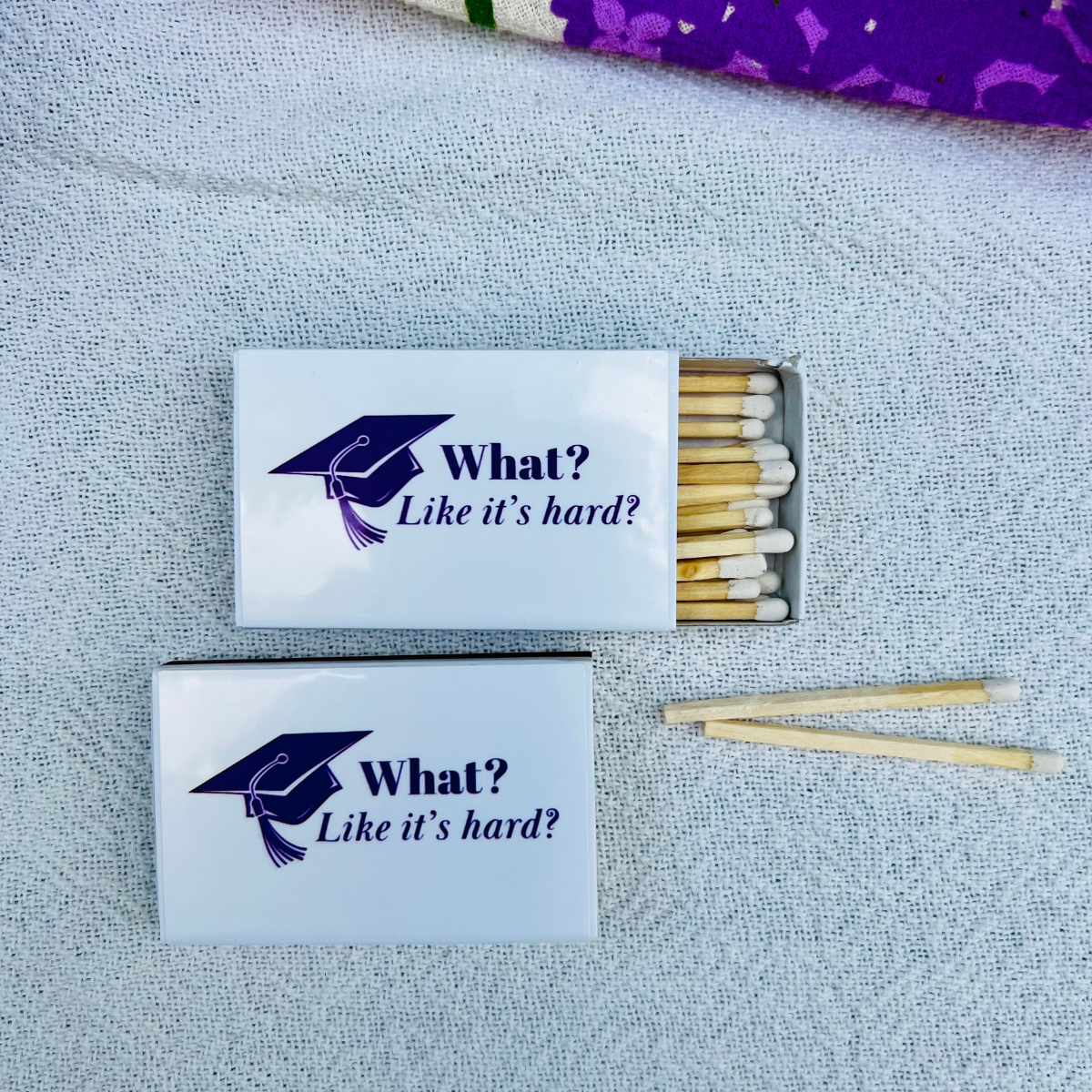 "What? Like It's Hard?" Custom Graduation Wraparound Matchbox Label with Matchbox