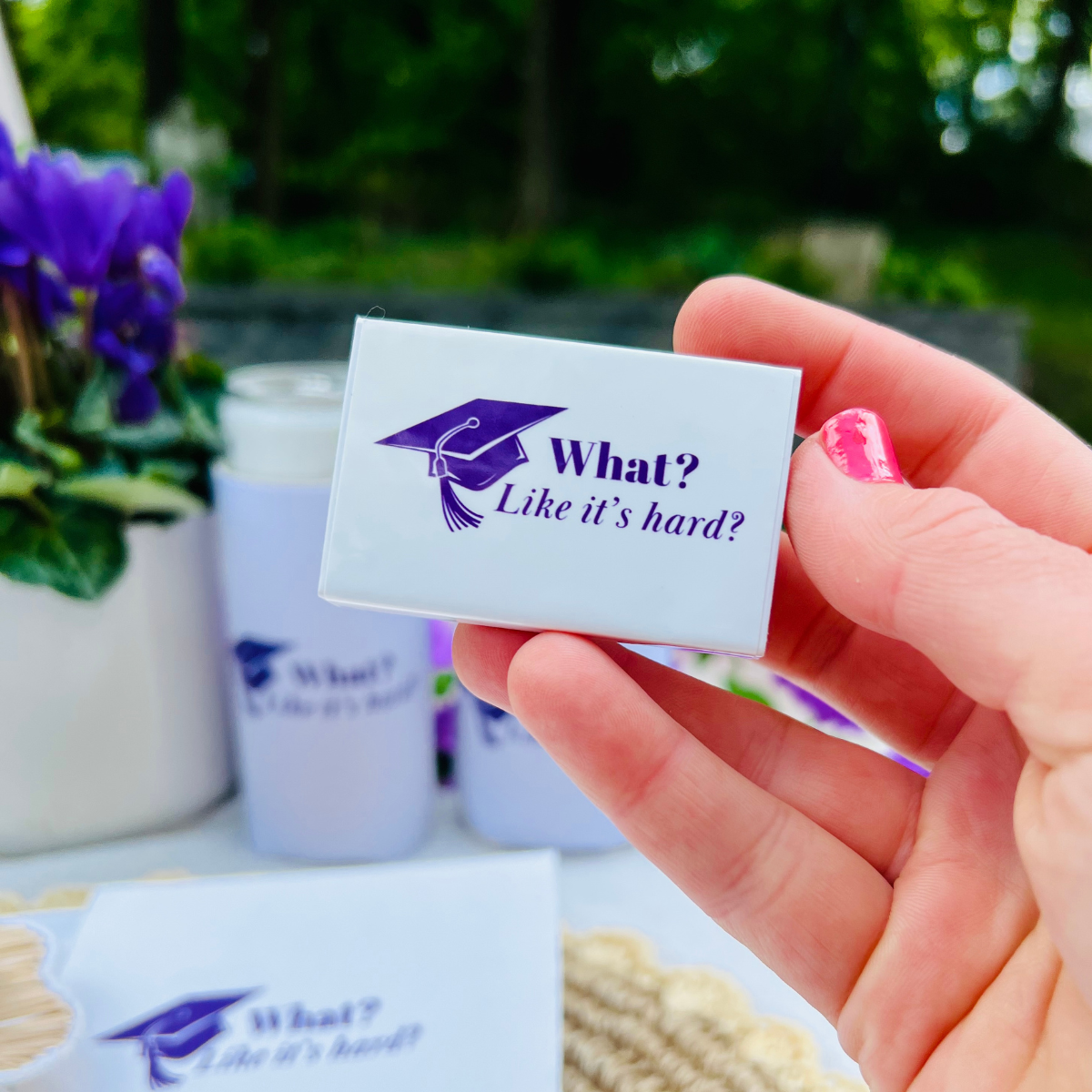 "What? Like It's Hard?" Custom Graduation Wraparound Matchbox Label with Matchbox