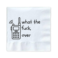 White napkin with a black walkie-talkie illustration and text on a white background. The text reads "What the fuck, over"