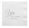 Yes That's What She Said Engagement Cocktail Paper Beverage Napkins, Silver