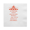 This Is Your Circus and Those Are Your Monkeys Paper Cocktail Napkins