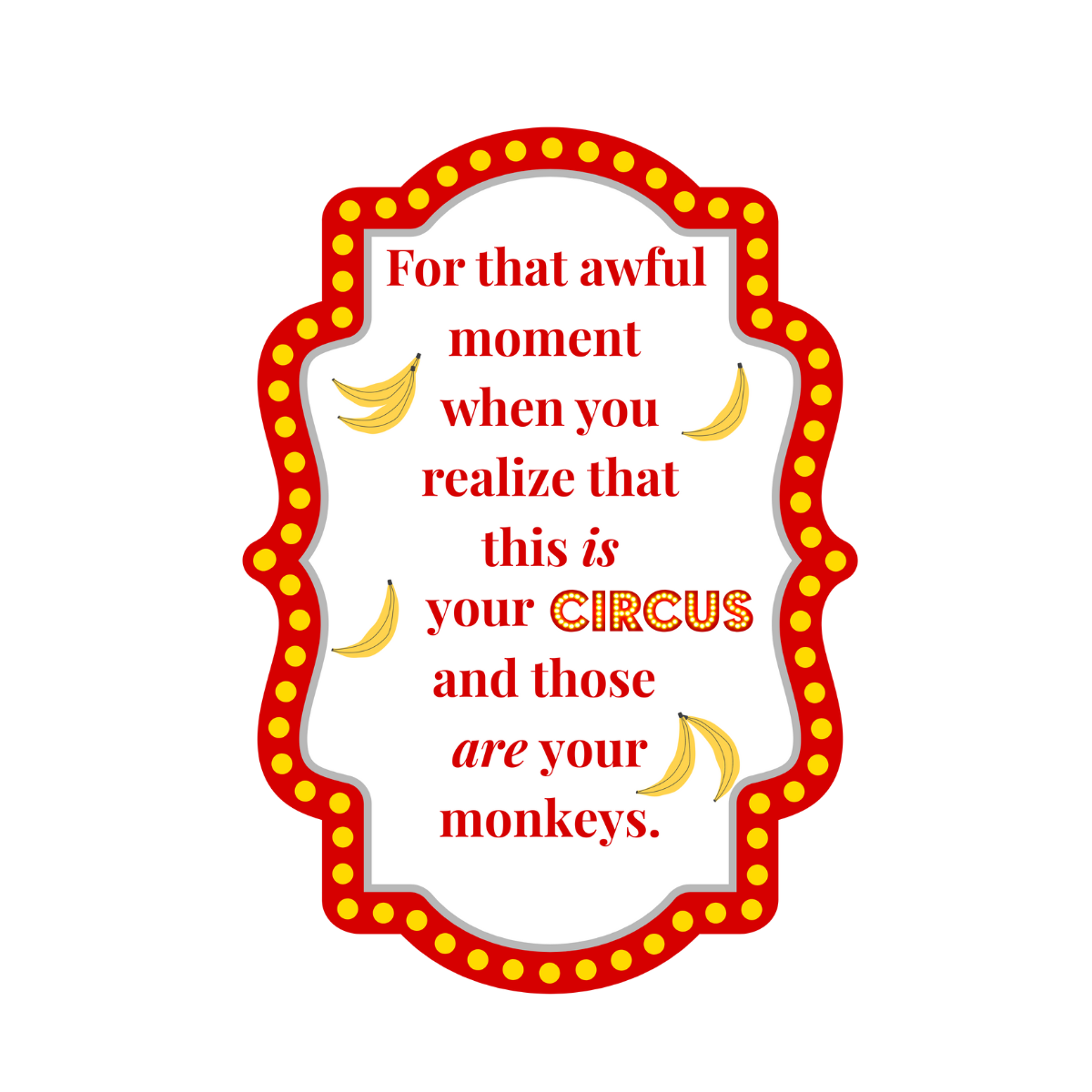 Your Circus Your Monkeys Large Wine Label